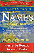 The Secret Meaning of Names Revised Edition
