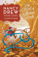 The Secret of Shadow Ranch #5: Nancy Drew