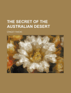 The Secret of the Australian Desert
