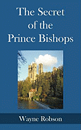 The Secret of the Prince Bishops
