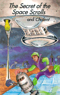 The Secret of the Space Scrolls and Cholent