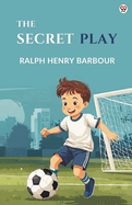 The Secret Play