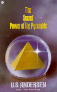 The Secret Power of the Pyramids