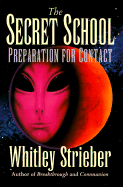 The Secret School: Preparation for Contact