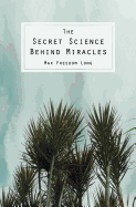 The Secret Science Behind Miracles