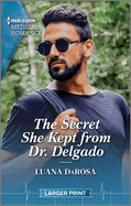 The Secret She Kept From Dr Delgado