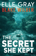 The Secret She Kept
