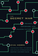 The Secret War: Treason, Espionage, and Modern Fiction