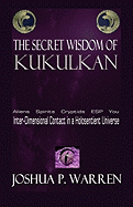 The Secret Wisdom of Kukulkan