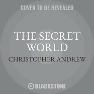 The Secret World: A History of Intelligence