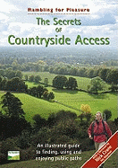 The Secrets of Countryside Access: An Illustrated Guide to Finding, Using and Enjoying Public Paths