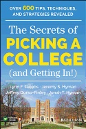 The Secrets of Picking a College (and Getting In!)