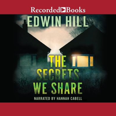 The Secrets We Share - Hill, Edwin