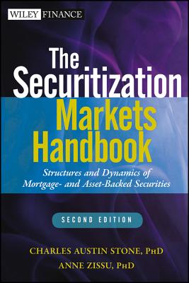 The Securitization Markets Handbook - Stone, Charles Austin, and Zissu, Anne