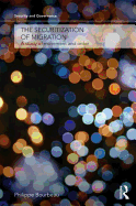 The Securitization of Migration: A Study of Movement and Order