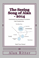The Seeing Song of Alan - 2014