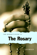 The Seeker's Guide to the Rosary
