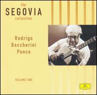 The Segovia Collection, Vol. 1 - Andr�s Segovia (guitar); Arthur Granick (viola); Eugene Bergen (violin); Felix Galimir (violin); Jascha Bernstein (cello);...