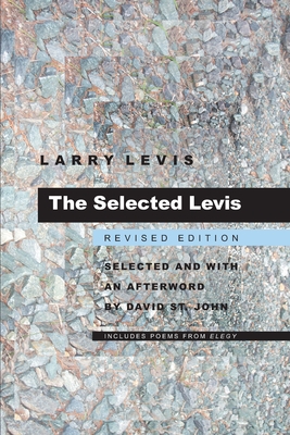 The Selected Levis: Revised Edition - Levis, Larry, and St. John, David (Editor)