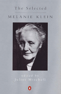 The Selected Melanie Klein - 