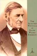 The Selected Writings of Ralph Waldo Emerson
