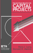 The Selection Process for Capital Projects