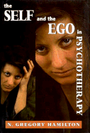 The Self and the Ego in Psychotherapy