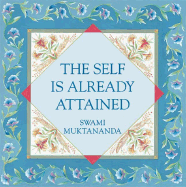 The Self is Already Attained