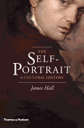 The Self-Portrait: A Cultural History