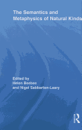 The Semantics and Metaphysics of Natural Kinds