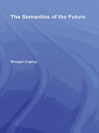 The Semantics of the Future
