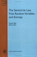 The Semicircle Law, Free Random Variables and Entropy
