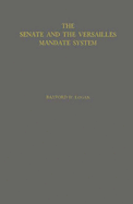 The Senate and the Versailles Mandate System.