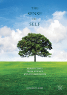 The Sense of Self: Perspectives from Science and Zen Buddhism