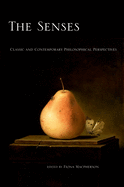 The Senses: Classic and Contemporary Philosophical Perspectives