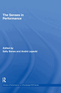 The Senses in Performance