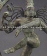 The Sensuous and the Sacred: Chola Bronzes from South India