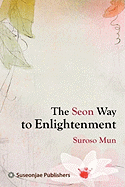 The Seon Way to Enlightenment