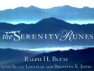 The Serenity Runes - Blum, Ralph H, and Jones, Brownyn, and McKay