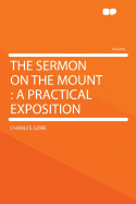 The Sermon on the Mount: A Practical Exposition