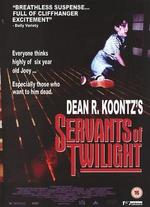 The Servants of Twilight