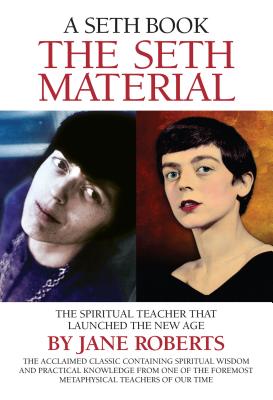 The Seth Material - Roberts, Jane