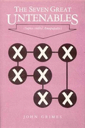The Seven Great Untenables