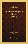 The Seven Kings of Rome (1872)