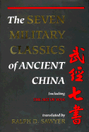 The Seven Military Classics of Ancient China