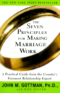 The Seven Principles For Making Marriage Work