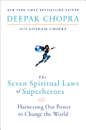 The Seven Spiritual Laws of Superheroes