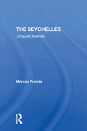 The Seychelles: Unquiet Islands