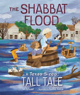 The Shabbat Flood: A Texas-Sized Tall Tale