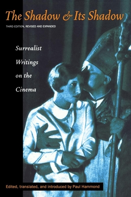 The Shadow and Its Shadow - Hammond, Paul (Editor)